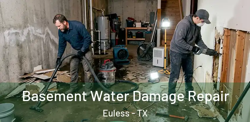  Basement Water Damage Repair Euless - TX