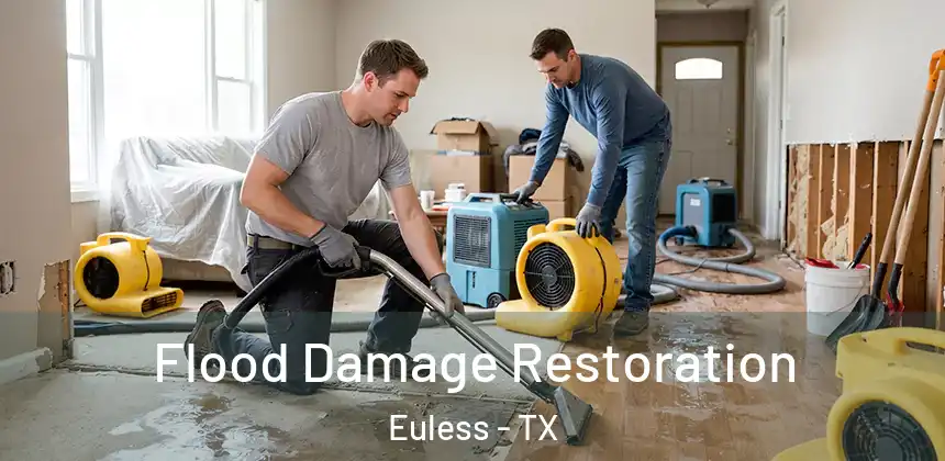 Flood Damage Restoration Euless - TX