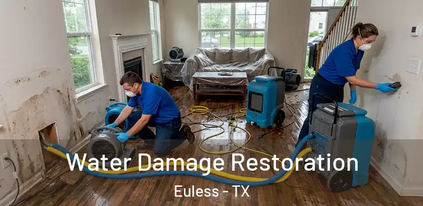  Water Damage Restoration Euless - TX