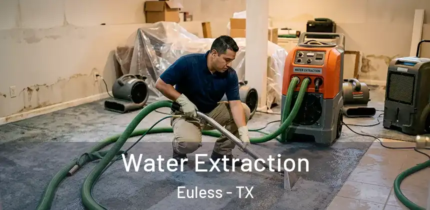 Water Extraction Euless - TX